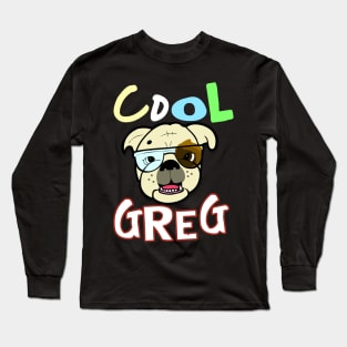 Cool Greg The Swagged Out Bulldog Long Sleeve T-Shirt